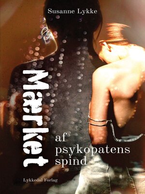 cover image of Mærket - af psykopatens spind